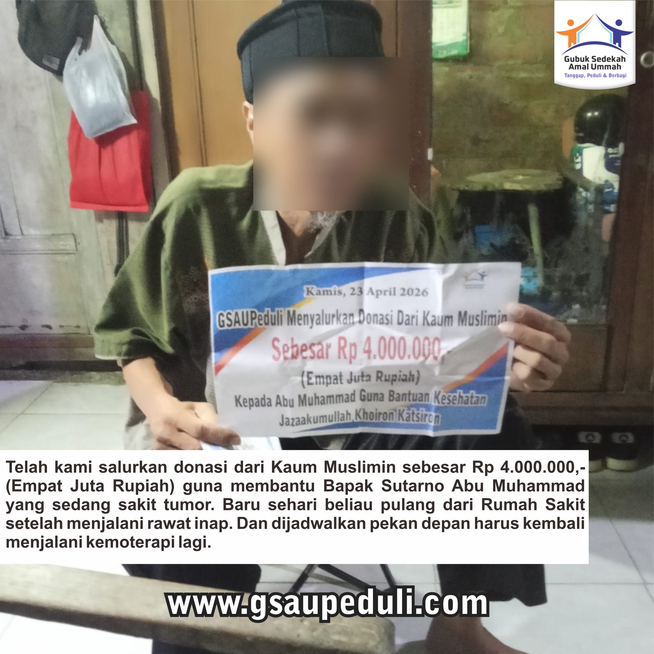 Donasi Dari Kaum Muslimin Sebesar 4 Juta Rupiah Disalurkan Untuk Bapak Sutarno Abu Muhammad