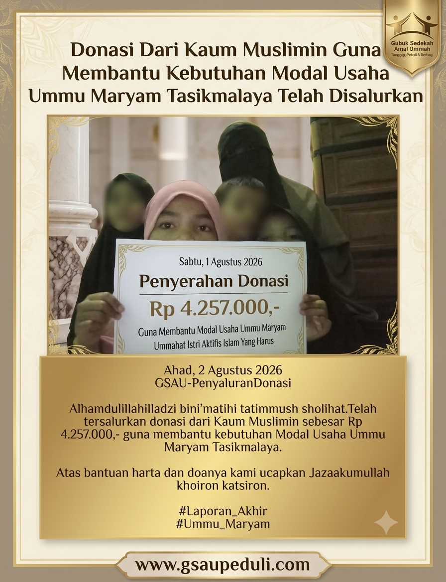 Donasi Dari Kaum Muslimin Guna Membantu Kebutuhan Modal Usaha Ummu Maryam Tasikmalaya Telah Disalurkan