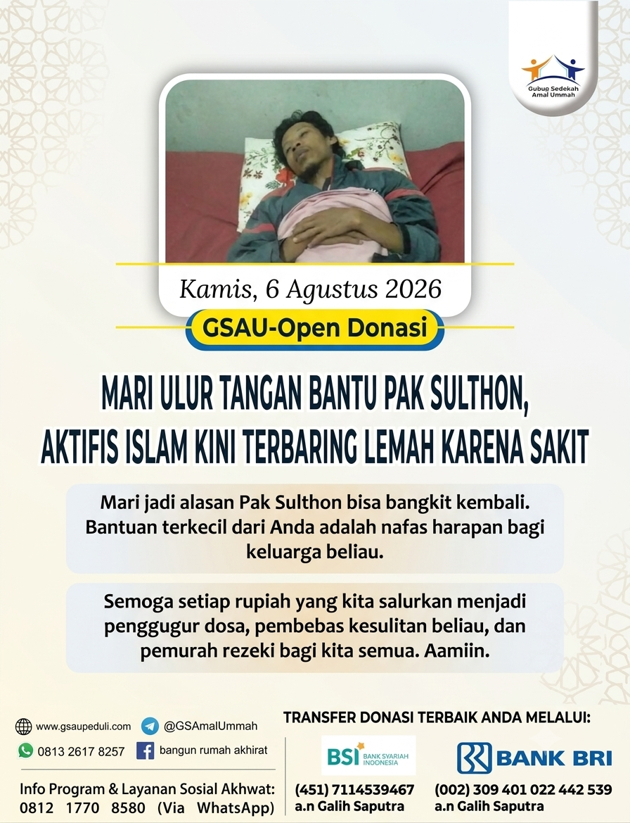 MARI ULUR TANGAN BANTU PAK SULTHON, AKTIFIS ISLAM KINI TERBARING LEMAH KARENA SAKIT